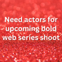 Need actors for upcoming bold web series shoot