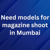 Need models for magazine shoot in Mumbai