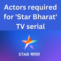 Actors required for 'Star Bharat' TV serial