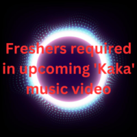 Freshers required in upcoming 'Kaka' music video