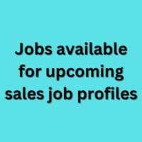 Jobs available for upcoming sales job profiles