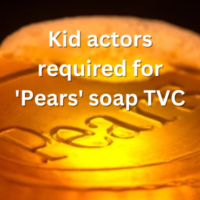 Kid actors required for 'Pears' soap TVC
