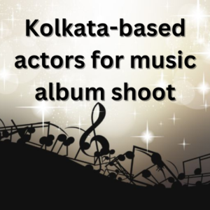 Kolkata-based actors for music album shoot