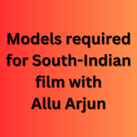 Models required for South-Indian film with Allu Arjun
