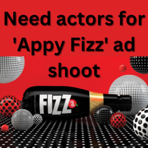 Need actors for 'Appy Fizz' ad shoot