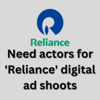 Need actors for 'Reliance' digital ad shoots
