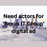 Need actors for 'Rexus IT Group' digital ad