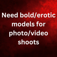 Need bolderotic models for photovideo shoot