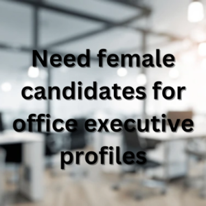 Need female candidates for office executive profiles
