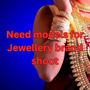 Need models for Jewellery brand shoot
