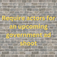 Require actors for an upcoming government ad shoot