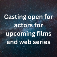 Casting open for actors for upcoming films and web series