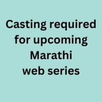 Casting required for upcoming Marathi web series