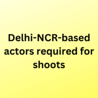 Delhi-NCR-based actors required for shoot