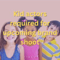Kid actors required for upcoming brand shoot