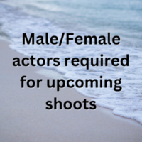 Male/Female actors required for upcoming shoots
