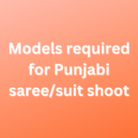 Models required for Punjabi sareesuit shoot