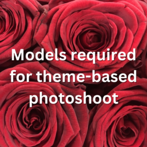 Models required for theme-based photoshoot