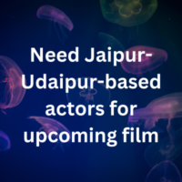 Need Jaipur-Udaipur-based actors for upcoming film