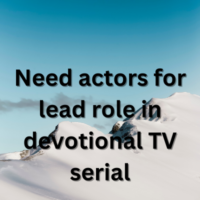 Need actors for lead role in devotional TV serial