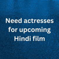 Need actresses for upcoming Hindi film