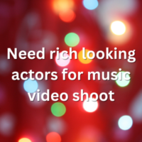 Need rich looking actors for music video shoot