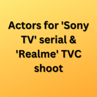 Actors for 'Sony TV' serial & 'Realme' TVC shoot