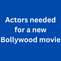 Actors needed for a new Bollywood movie