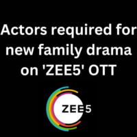 Actors required for new family drama on 'ZEE5' OTT