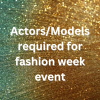 ActorsModels required for fashion week event