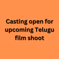 Casting open for upcoming Telugu film shoot