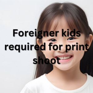 Foreigner kids required for print shoot