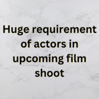 Huge requirement of actors in upcoming film shoot
