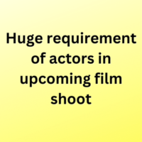 Huge requirement of actors in upcoming film shoot