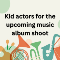 Kid actors for the upcoming music album shoot
