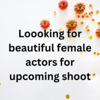 Loooking for beautiful female actors for upcoming shoot