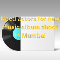 Need actors for new music album shoot in Mumbai
