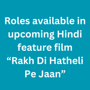 Roles available in upcoming Hindi feature film