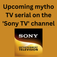 Upcoming mytho TV serial on the 'Sony TV' channel