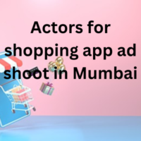 Actors for shopping app ad shoot in Mumbai