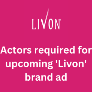 Actors required for upcoming 'Livon' brand ad