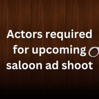 Actors required for upcoming saloon ad shoot