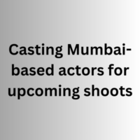 Casting Mumbai-based actors for upcoming shoots