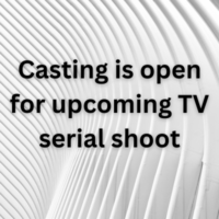 Casting is open for upcoming TV serial shoot