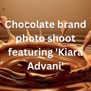 Chocolate brand photo shoot featuring 'Kiara Advani'