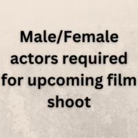 Male Female actors required for upcoming film shoot