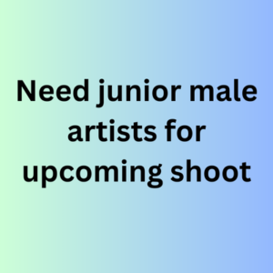 Need junior male artists for upcoming shoot