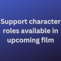 Support character roles available in upcoming film