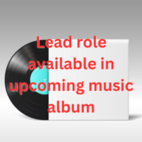 Lead role available in upcoming music album