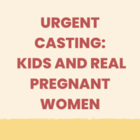 Urgent Casting for Kids & real pregnant women